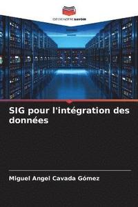 bokomslag SIG pour l'intgration des donnes