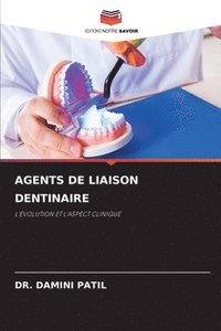 bokomslag Agents de Liaison Dentinaire