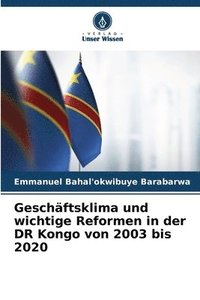 bokomslag Geschäftsklima und wichtige Reformen in der DR Kongo von 2003 bis 2020