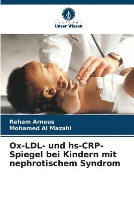 Ox-LDL- und hs-CRP-Spiegel bei Kindern mit nephrotischem Syndrom 1