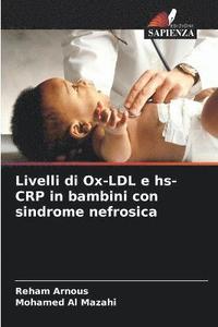 bokomslag Livelli di Ox-LDL e hs-CRP in bambini con sindrome nefrosica