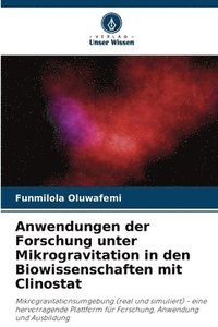 bokomslag Anwendungen der Forschung unter Mikrogravitation in den Biowissenschaften mit Clinostat