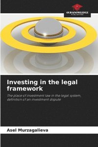 bokomslag Investing in the legal framework