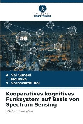 Kooperatives kognitives Funksystem auf Basis von Spectrum Sensing 1