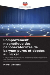 bokomslag Comportement magntique des nanohexaferrites de baryum pures et dopes au nickel