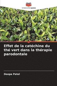 bokomslag Effet de la catechine du the vert dans la therapie parodontale
