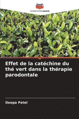 Effet de la catechine du the vert dans la therapie parodontale 1
