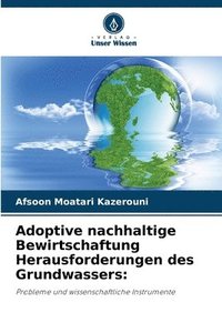 bokomslag Adoptive nachhaltige Bewirtschaftung Herausforderungen des Grundwassers