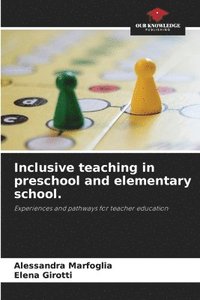 bokomslag Inclusive teaching in preschool and elementary school.