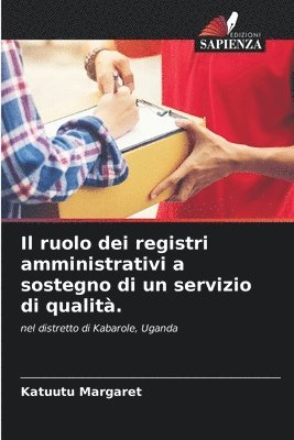 Il ruolo dei registri amministrativi a sostegno di un servizio di qualit. 1