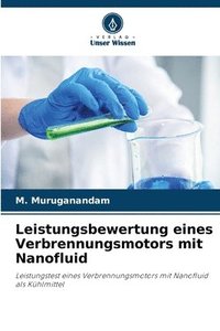 bokomslag Leistungsbewertung eines Verbrennungsmotors mit Nanofluid
