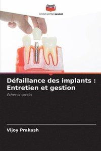 bokomslag Dfaillance des implants