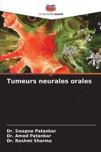 bokomslag Tumeurs neurales orales