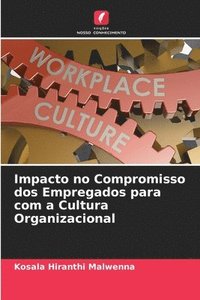 bokomslag Impacto no Compromisso dos Empregados para com a Cultura Organizacional