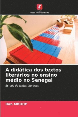 A didtica dos textos literrios no ensino mdio no Senegal 1