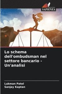 bokomslag Lo schema dell'ombudsman nel settore bancario - Un'analisi