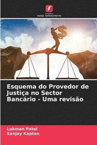 bokomslag Esquema do Provedor de Justia no Sector Bancrio - Uma reviso