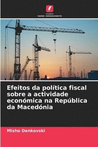bokomslag Efeitos da poltica fiscal sobre a actividade econmica na Repblica da Macednia