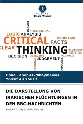 bokomslag Die Darstellung Von Irakischen Flchtlingen in Den Bbc-Nachrichten