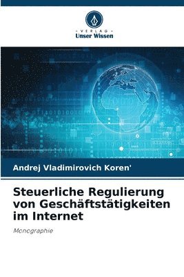 Steuerliche Regulierung von Geschftsttigkeiten im Internet 1