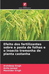 bokomslag Efeito dos fertilizantes sobre a pasta de folhas e o insecto tremonha de planta castanha