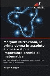 bokomslag Maryam Mirzakhani, la prima donna in assoluto a vincere il pi importante premio di matematica