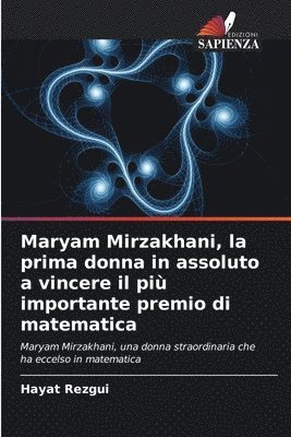 bokomslag Maryam Mirzakhani, la prima donna in assoluto a vincere il pi importante premio di matematica