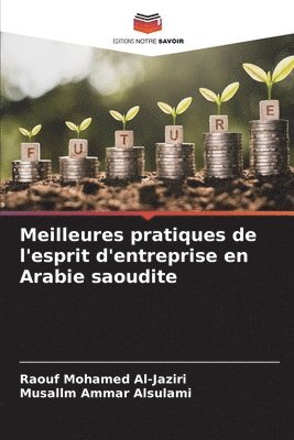 bokomslag Meilleures pratiques de l'esprit d'entreprise en Arabie saoudite