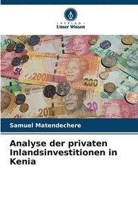 bokomslag Analyse der privaten Inlandsinvestitionen in Kenia