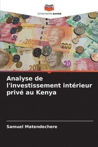 bokomslag Analyse de l'investissement intrieur priv au Kenya