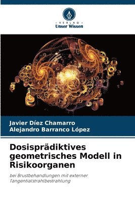 Dosisprdiktives geometrisches Modell in Risikoorganen 1