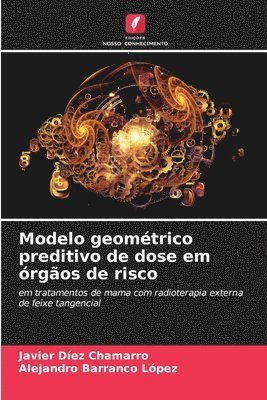 bokomslag Modelo geomtrico preditivo de dose em rgos de risco