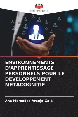 bokomslag Environnements d'Apprentissage Personnels Pour Le Dveloppement Mtacognitif