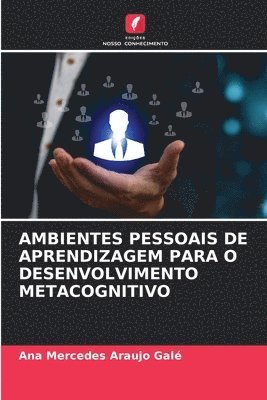 bokomslag Ambientes Pessoais de Aprendizagem Para O Desenvolvimento Metacognitivo