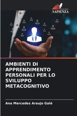 bokomslag Ambienti Di Apprendimento Personali Per Lo Sviluppo Metacognitivo