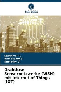 bokomslag Drahtlose Sensornetzwerke (WSN) mit Internet of Things (IOT)
