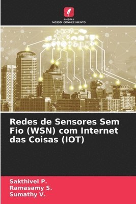 Redes de Sensores Sem Fio (WSN) com Internet das Coisas (IOT) 1