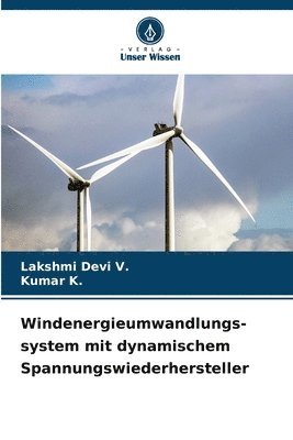 Windenergieumwandlungs-system mit dynamischem Spannungswiederhersteller 1