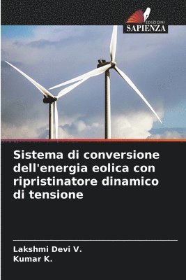Sistema di conversione dell'energia eolica con ripristinatore dinamico di tensione 1