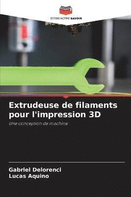 bokomslag Extrudeuse de filaments pour l'impression 3D