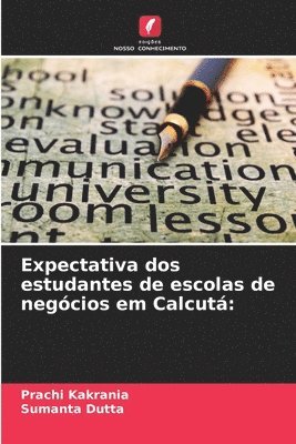 bokomslag Expectativa dos estudantes de escolas de negcios em Calcut