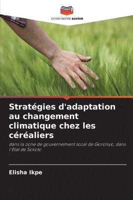 bokomslag Stratégies d'adaptation au changement climatique chez les céréaliers
