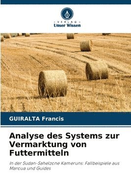 bokomslag Analyse des Systems zur Vermarktung von Futtermitteln