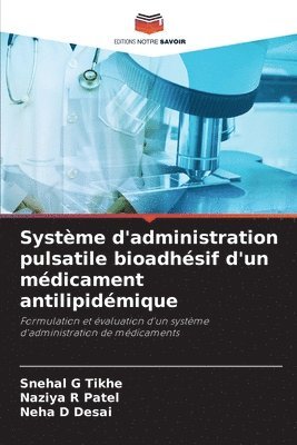 Systme d'administration pulsatile bioadhsif d'un mdicament antilipidmique 1