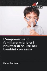 bokomslag L'empowerment familiare migliora i risultati di salute nei bambini con asma