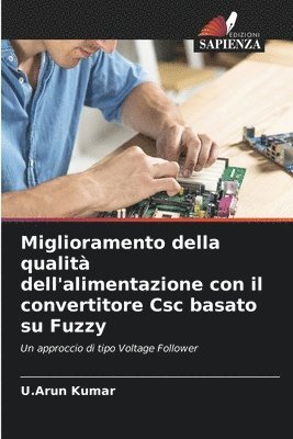 bokomslag Miglioramento della qualit dell'alimentazione con il convertitore Csc basato su Fuzzy