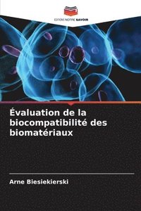 bokomslag valuation de la biocompatibilit des biomatriaux