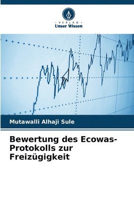 bokomslag Bewertung des Ecowas-Protokolls zur Freizgigkeit