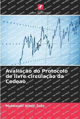 bokomslag Avaliao do Protocolo de livre circulao da Cedeao