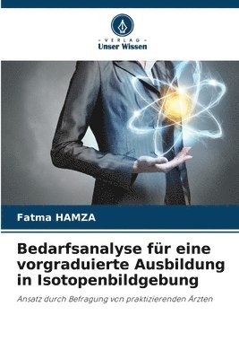 bokomslag Bedarfsanalyse fr eine vorgraduierte Ausbildung in Isotopenbildgebung